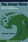 The Green Wave: Environmentalism and Its Consequences Cover Image