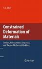Constrained Deformation of Materials: Devices, Heterogeneous Structures and Thermo-Mechanical Modeling By Y. -L Shen Cover Image