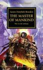 The Master of Mankind (The Horus Heresy #41) By Aaron Dembski-Bowden Cover Image
