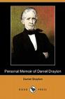 Personal Memoir of Daniel Drayton (Dodo Press) By Daniel Drayton Cover Image