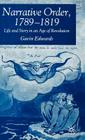 Narrative Order, 1789-1819: Life and Story in an Age of Revolution By G. Edwards Cover Image