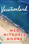 Vacationland: A Novel Cover Image
