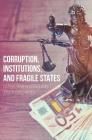 Corruption, Institutions, and Fragile States By Hanna Samir Kassab, Jonathan D. Rosen Cover Image