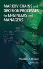 Markov Chains and Decision Processes for Engineers and Managers Cover Image