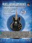 The Blues Guitar Experience: Your Practical Guide to the Landmark Styles of Blues, Book & CD By Frank Natter Cover Image