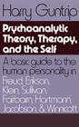 Psychoanalytic Theory, Therapy, And The Self By Harry Guntrip Cover Image