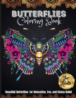 Butterflies Coloring Book: A Coloring Book for Adults and Kids with Fantastic Drawings of Butterflies Cover Image