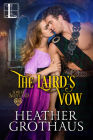 The Laird's Vow: A Sexy Scottish Historical Romance (Sons of Scotland) By Heather Grothaus Cover Image