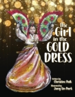 The Girl in the Gold Dress By Christine Paik, Jung Lin Park (Illustrator) Cover Image