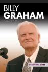 Billy Graham: Evangelist to the World (Essential Lives) By Michael Capek Cover Image