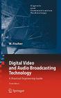 Digital Video and Audio Broadcasting Technology: A Practical Engineering Guide (Signals and Communication Technology) Cover Image