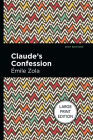 Claude's Confession: Large Print Edition Cover Image