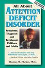 All about Attention Deficit Disorder: Symptoms, Diagnosis and Treatment: Children and Adults Cover Image