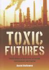 Toxic Futures: South Africa in the Crises of Energy, Environment and Capital Cover Image