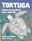 Libros de colorear para adultos - Líneas gruesas - Animales únicos - Tortuga Cover Image