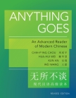 Anything Goes: An Advanced Reader of Modern Chinese - Revised Edition (Princeton Language Program: Modern Chinese #25) By Chih-P'Ing Chou, Hua-Hui Wei, Kun An Cover Image