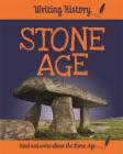 Writing History: Stone Age By Anita Ganeri Cover Image