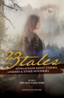 23 Tales: Appalachian Ghost Stories, Legends & Other Mysteries Cover Image