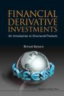 Financial Derivative Investments: An Introduction to Structured Products Cover Image