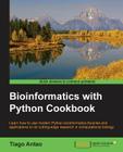 Bioinformatics with Python Cookbook By Tiago Antao Cover Image