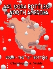 ACL SODA BOTTLES of NORTH AMERICA: Vol. 1 - The 