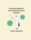 Ensemble Model for Forecasting Infectious Diseases Cover Image