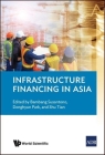 Infrastructure Financing in Asia Cover Image