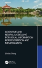 Cognitive and Neural Modelling for Visual Information Representation and Memorization By Limiao Deng Cover Image