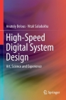 High-Speed Digital System Design: Art, Science and Experience Cover Image