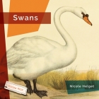 Swans (Living Wild) By Nicole Helget Cover Image