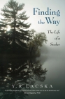Finding the Way: The Life of a Seeker By Y. R. Lacska Cover Image