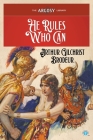 He Rules Who Can (Argosy Library #105) By Arthur Gilchrist Brodeur, Howard Andrew Jones (Introduction by), Robert A. Graef (Illustrator) Cover Image