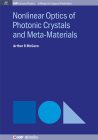 Nonlinear Optics of Photonic Crystals and Meta-Materials (Iop Concise Physics) By Arthur R. McGurn Cover Image