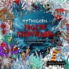 Mythogoria: Frozen Nightmares: A Chilling Horror Coloring Book By Fabiana Attanasio Cover Image
