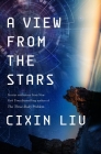 A View from the Stars By Cixin Liu Cover Image