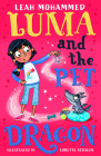 Luma and the Pet Dragon: Heart-Warming Stories of Magic, Mischief and Dragons By Leah Mohammed Cover Image