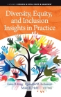 Diversity, Equity, and Inclusion Insights in Practice (Research in Social Issues in Management) Cover Image