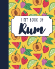 Tiny Book of Rum (Mini Books) By Rebecca du Pontet (Editor) Cover Image