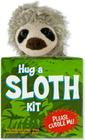 Hug a Sloth Kit [With Plush] Cover Image