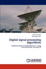 Digital Signal Processing Algorithms By Bohumil Brtn K., David Matou Ek, Bohumil Brtnik Cover Image