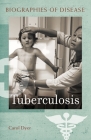 Tuberculosis By Carol Dyer Cover Image