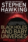 Black Holes and Baby Universes: And Other Essays By Stephen Hawking Cover Image