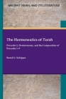 The Hermeneutics of Torah: Proverbs 2, Deuteronomy, and the Composition of Proverbs 1-9 By Bernd U. Schipper Cover Image