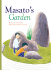 Masato's Garden By Jerry Ruff, Maya Onodera (Illustrator) Cover Image
