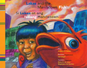 Lakas and the Manilatown Fish By Anthony D. Robles, Carl Angel (Illustrator) Cover Image