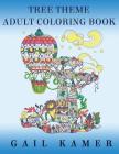 Tree Theme Adult Coloring Book By Gail Kamer Cover Image