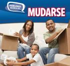 Mudarse (Moving) (Hablemos Acerca de... (Let's Talk about It)) Cover Image