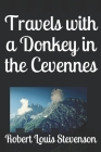 Travels with a Donkey in the Cevennes By Robert Louis Stevenson Cover Image