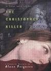 The Christopher Killer (Forensic Mystery) By Alane Ferguson Cover Image