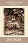 The Dhammapada By Michael Kewley Cover Image